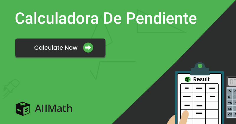 Calculadora De Pendiente - Calcular Pendiente