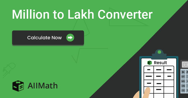 million-to-lakh-converter-lakh-to-million-converter